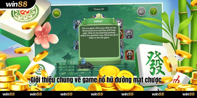 Giới thiệu chung về game nổ hũ đường mạt chược