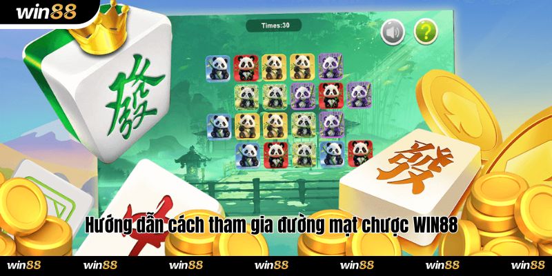 Hướng dẫn cách tham gia đường mạt chược WIN88