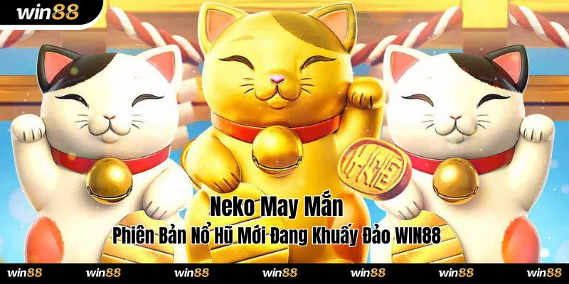 Neko may mắn